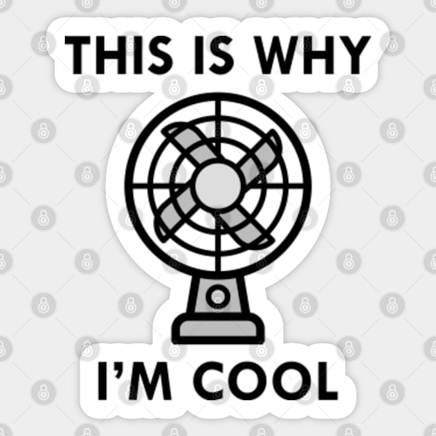 This Is Why I'm Cool Sticker by VectorPlanet